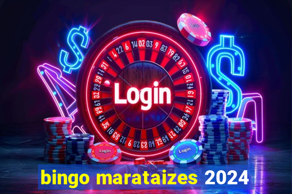 bingo marataizes 2024